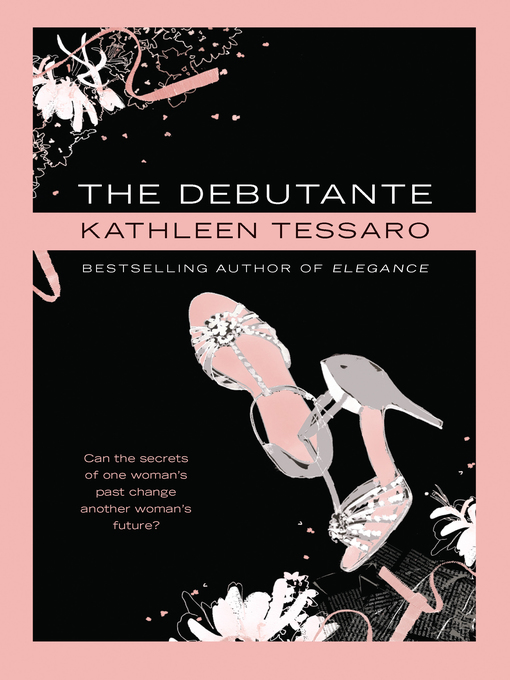 Title details for The Debutante by Kathleen Tessaro - Wait list